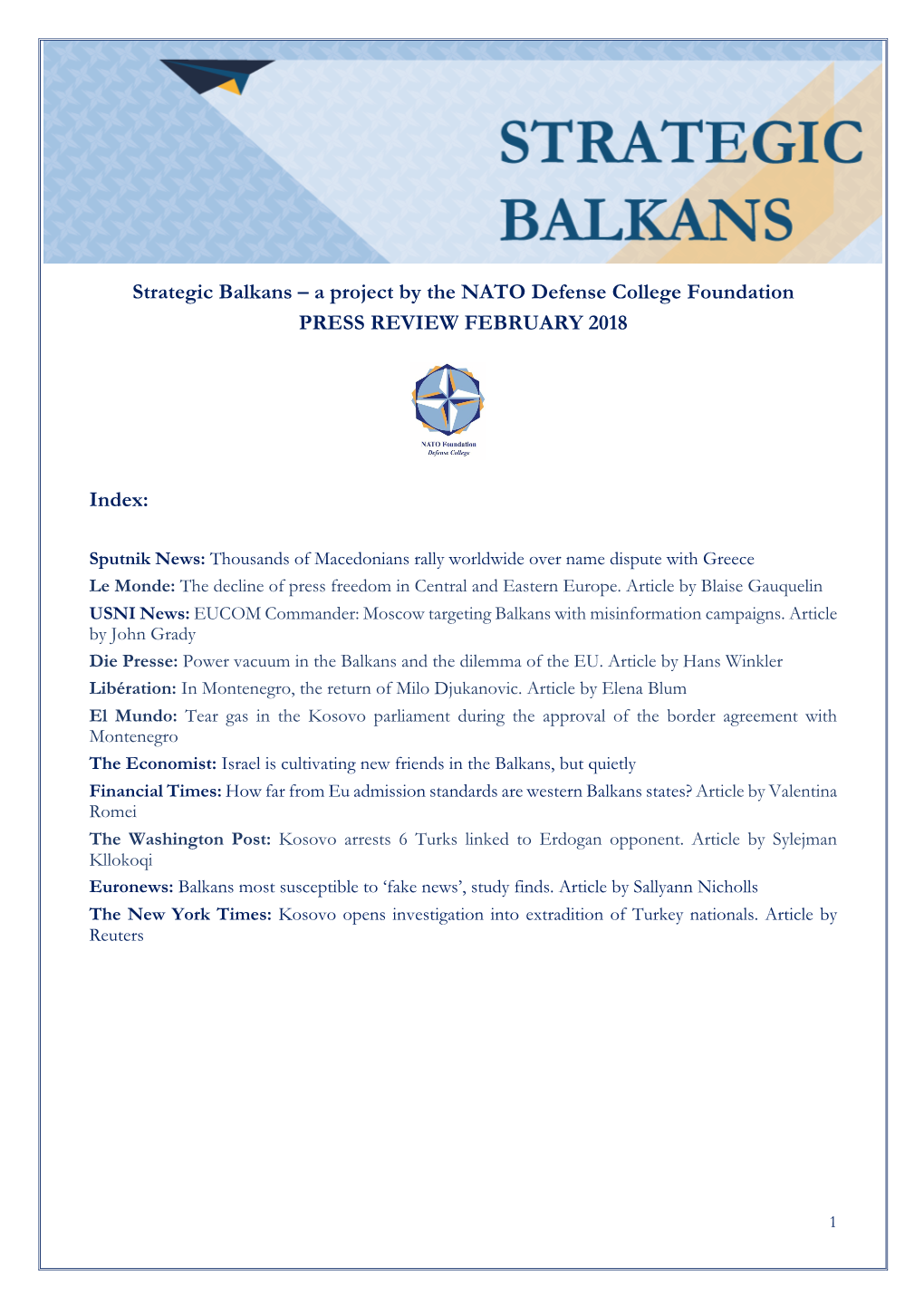 Strategic Balkans – a Project by the NATO Defense College Foundation PRESS REVIEW FEBRUARY 2018