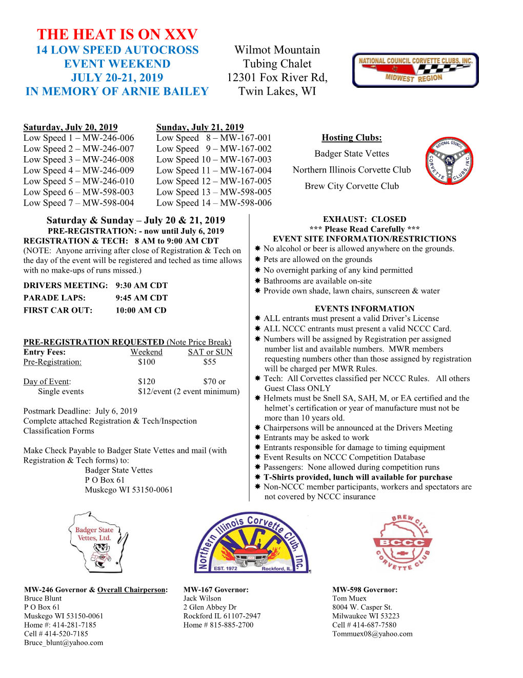 THE HEAT IS on XXV 14 LOW SPEED AUTOCROSS Wilmot Mountain EVENT WEEKEND Tubing Chalet JULY 20-21, 2019 12301 Fox River Rd, in MEMORY of ARNIE BAILEY Twin Lakes, WI