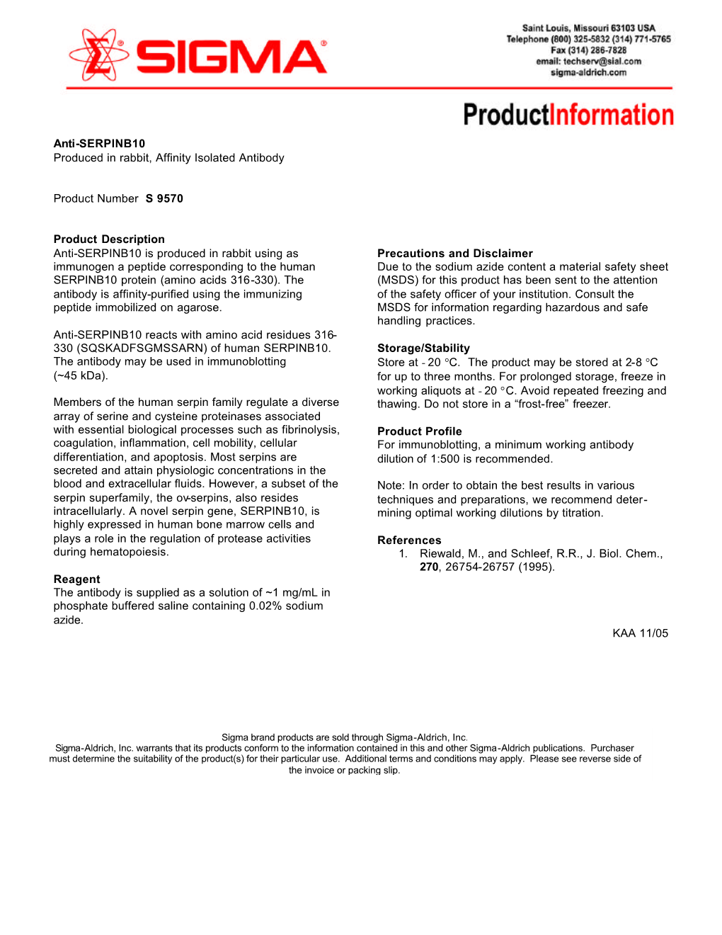 Anti-SERPINB10 Produced in Rabbit, Affinity Isolated Antibody Product Number S 9570 Product Description Anti-SERPINB10 Is