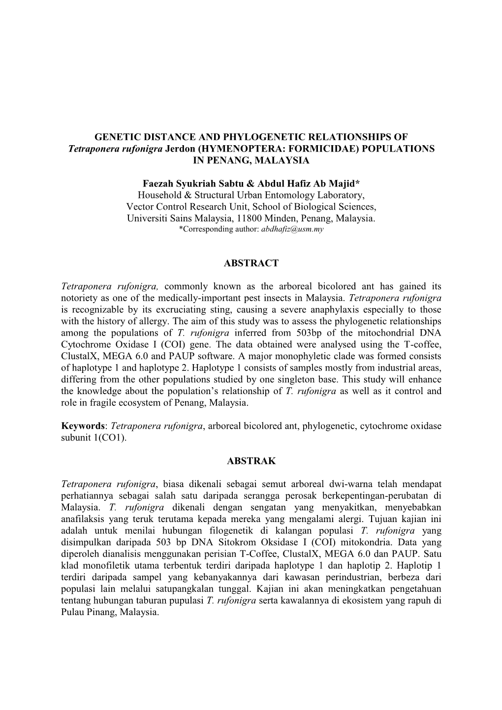 GENETIC DISTANCE and PHYLOGENETIC RELATIONSHIPS of Tetraponera Rufonigra Jerdon (HYMENOPTERA: FORMICIDAE) POPULATIONS in PENANG, MALAYSIA