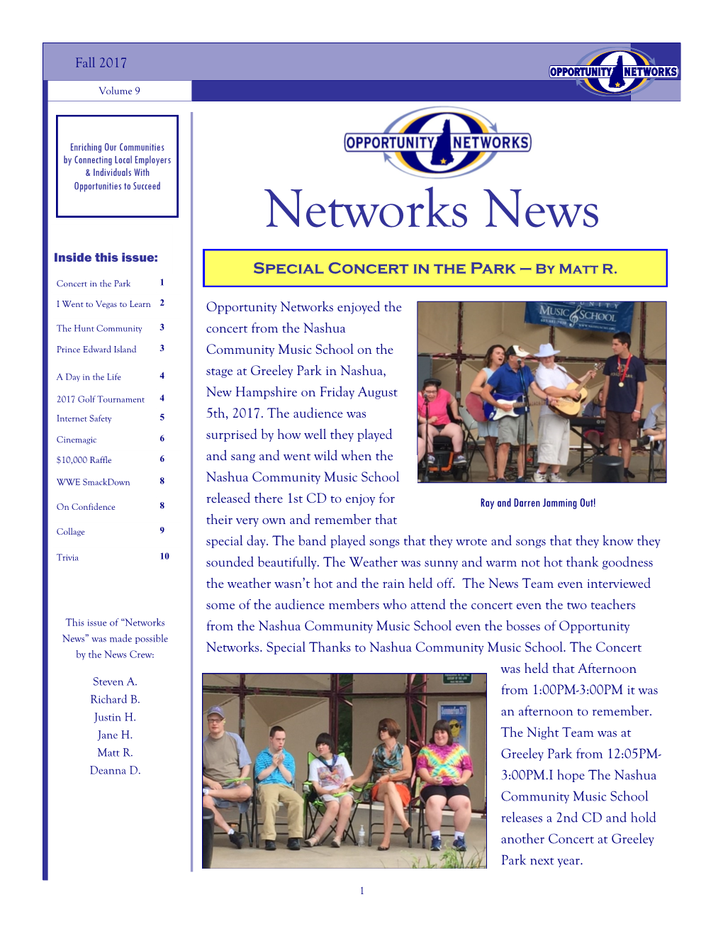 Networks News Inside This Issue: Special Concert in the Park — by Matt R