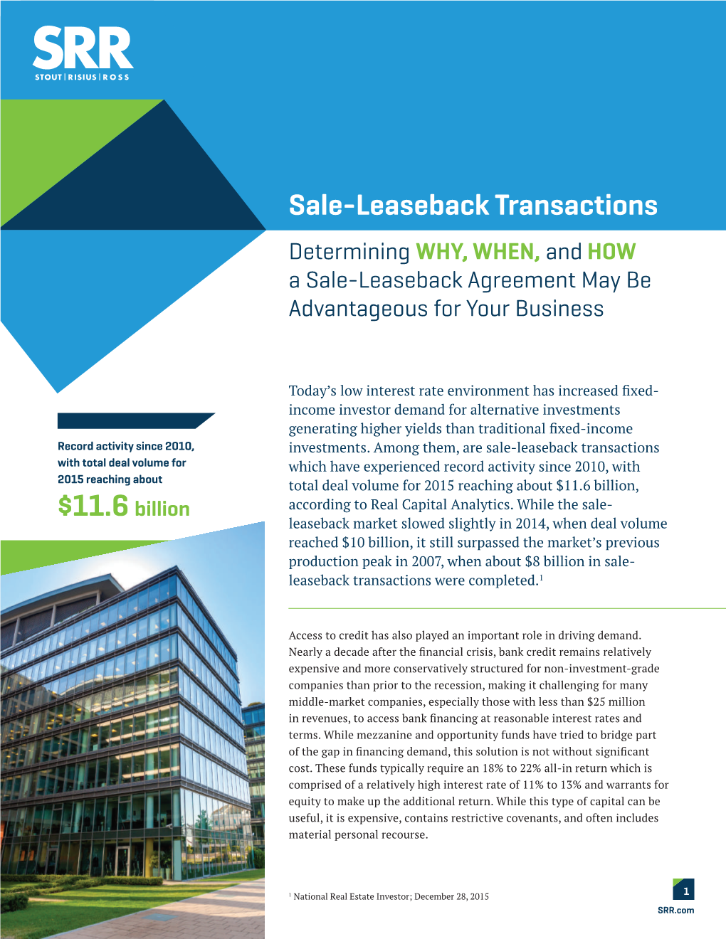 Sale-Leaseback Transactions Determining WHY, WHEN, and HOW a Sale-Leaseback Agreement May Be Advantageous for Your Business