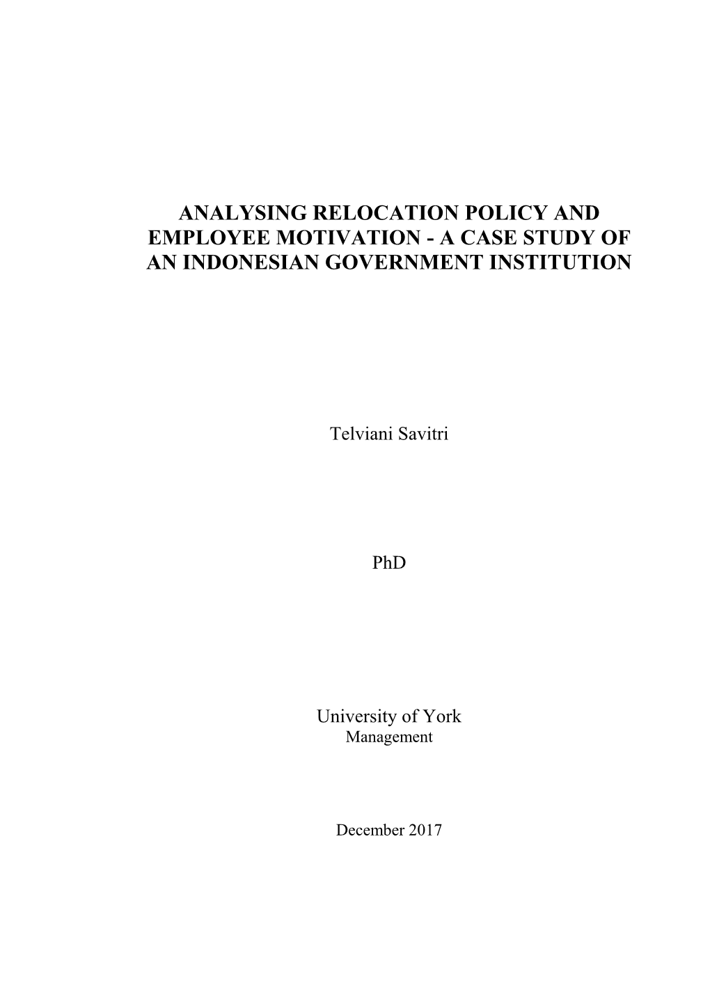 Analysing Relocation Policy and Employee Motivation - a Case Study of an Indonesian Government Institution