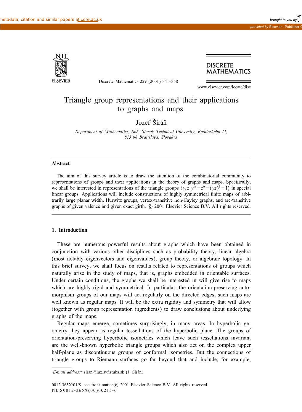 Triangle Group Representations and Their Applications to Graphs and Maps