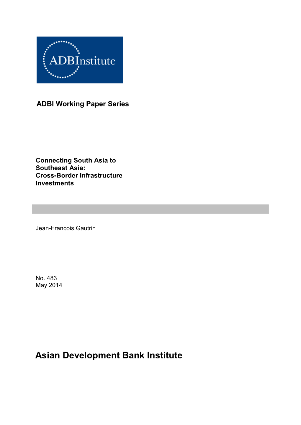 Connecting South Asia to Southeast Asia: Cross-Border Infrastructure Investments