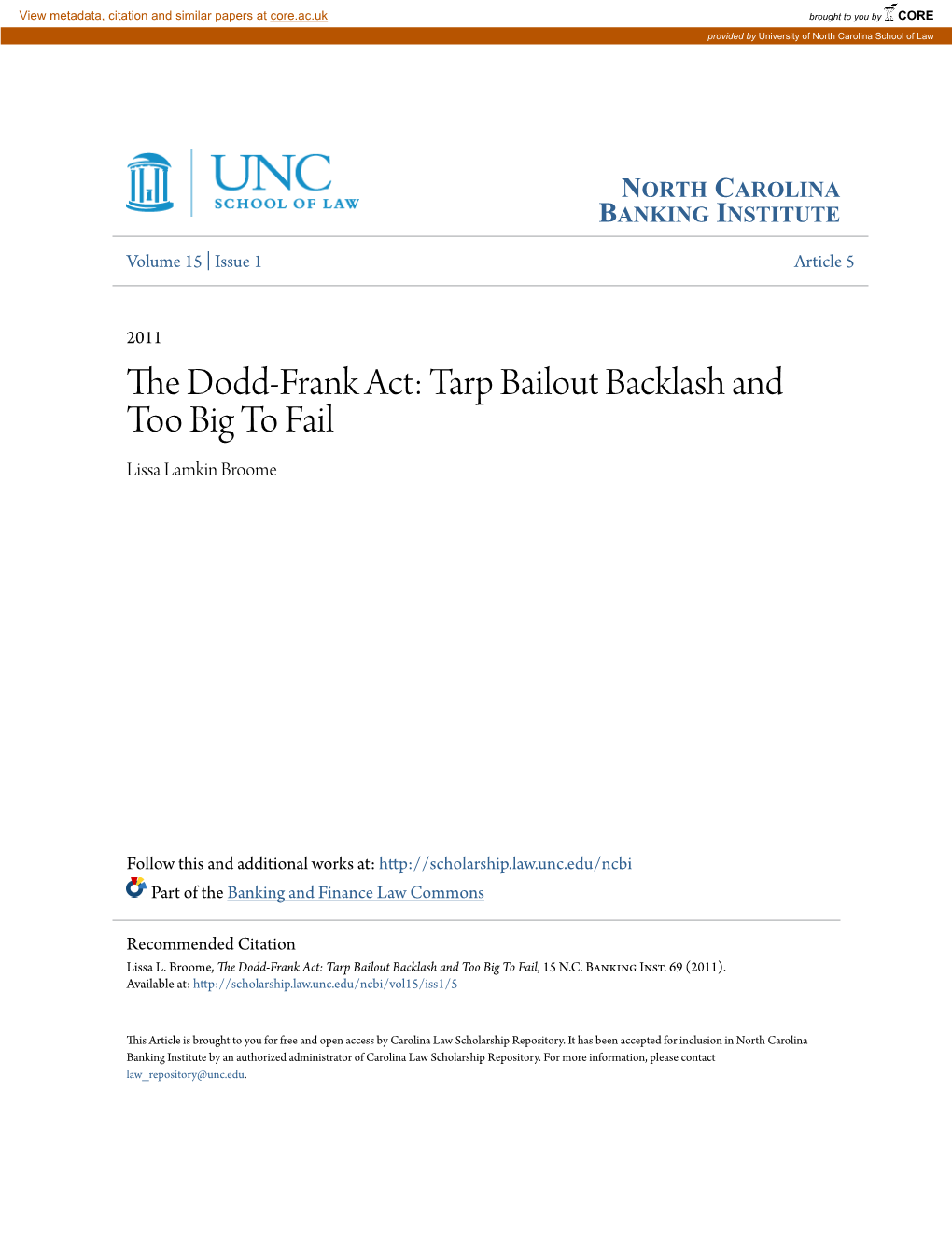 The Dodd-Frank Act: Tarp Bailout Backlash and Too Big to Fail, 15 N.C