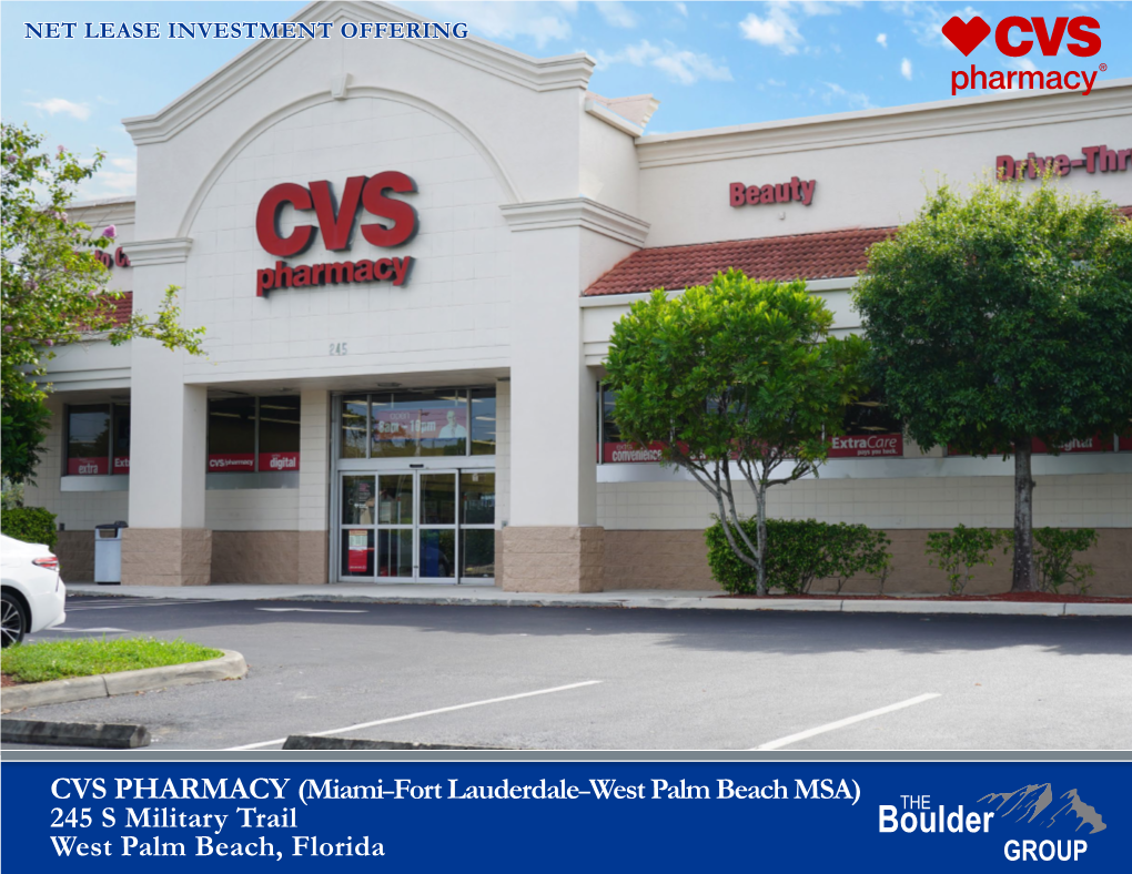 CVS PHARMACY (Miami–Fort Lauderdale–West Palm Beach MSA) 245 S Military Trail West Palm Beach, Florida TABLE of CONTENTS