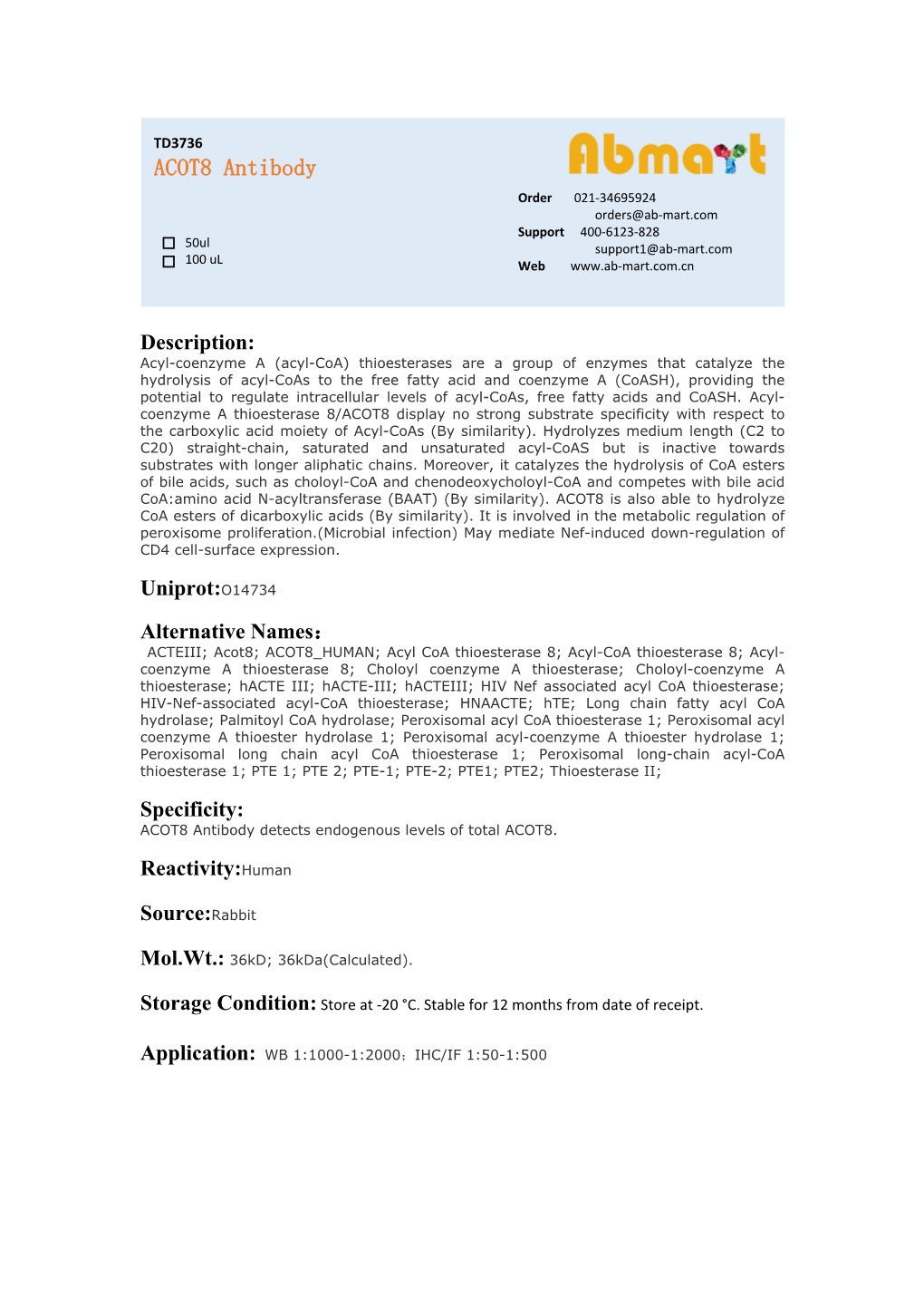 ACOT8 Antibody Order 021-34695924 Orders@Ab-Mart.Com Support 400-6123-828 50Ul Support1@Ab-Mart.Com 100 Ul √ √ Web