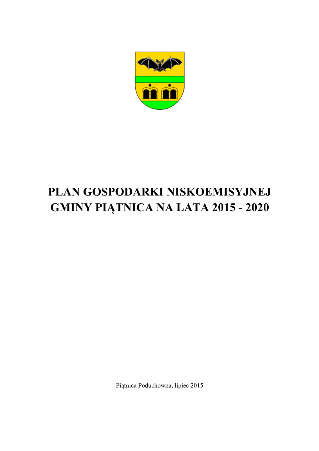 Plan Gospodarki Niskoemisyjnej Gminy Piątnica Na Lata 2015 - 2020