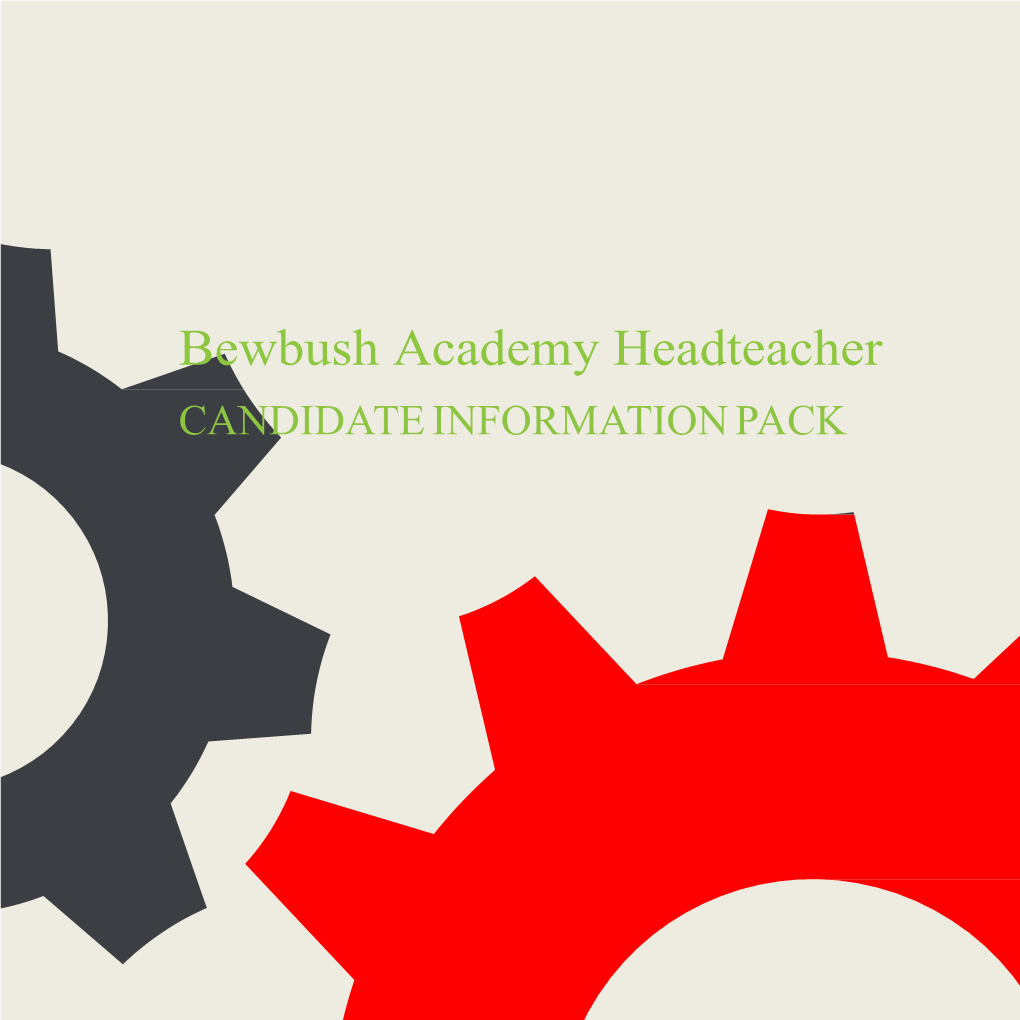 Bewbush Academy Headteacher CANDIDATE INFORMATION PACK