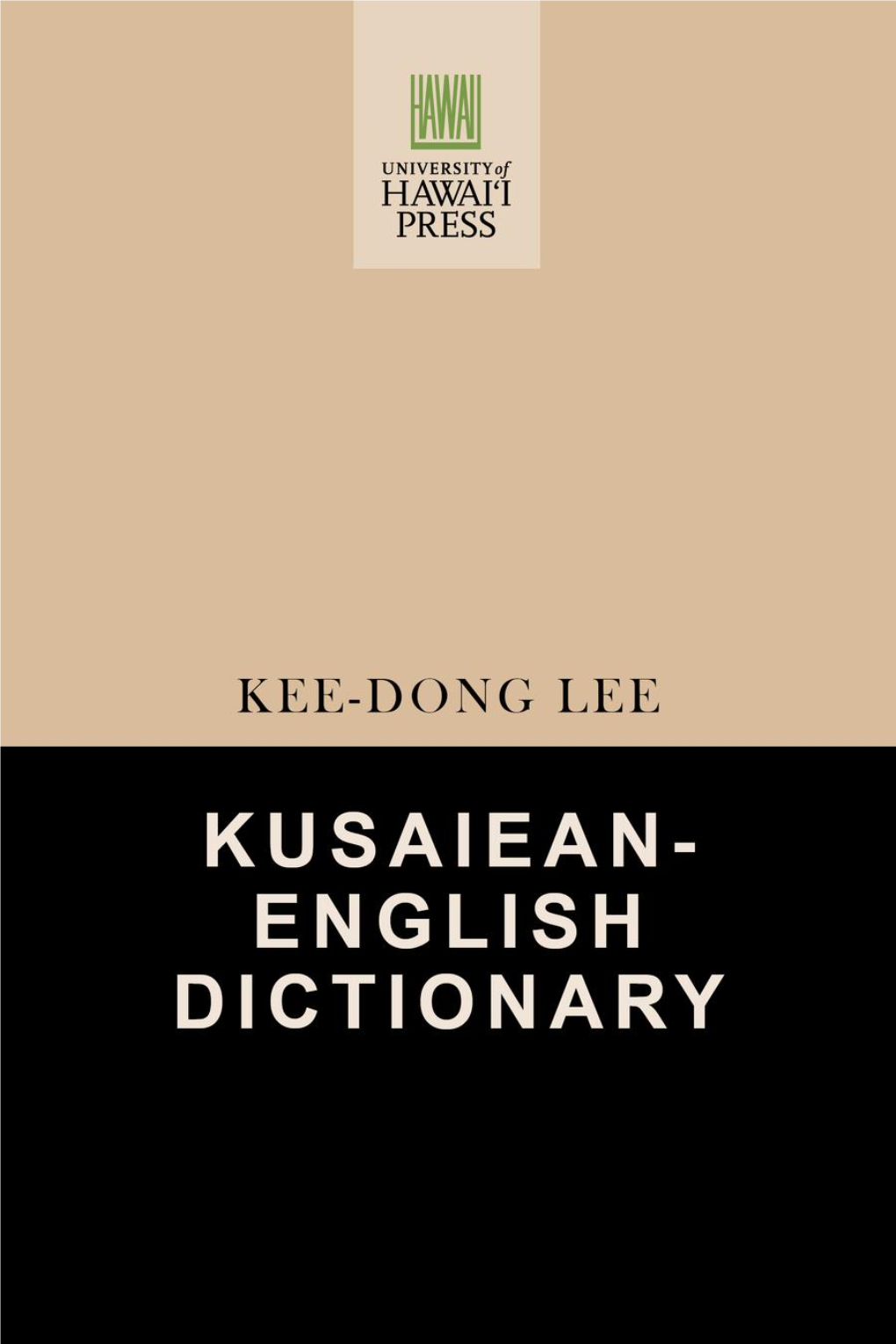 Kusaiean-English Dictionary Pali Language Texts: Micronesia
