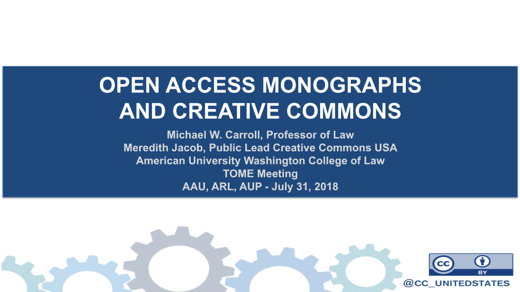 OPEN ACCESS MONOGRAPHS and CREATIVE COMMONS Michael W