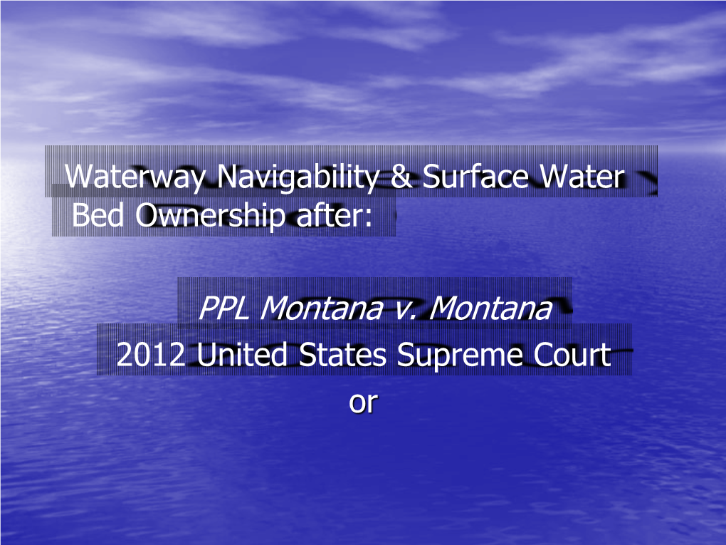 Waterway Navigability & Surface Water Bed Ownership