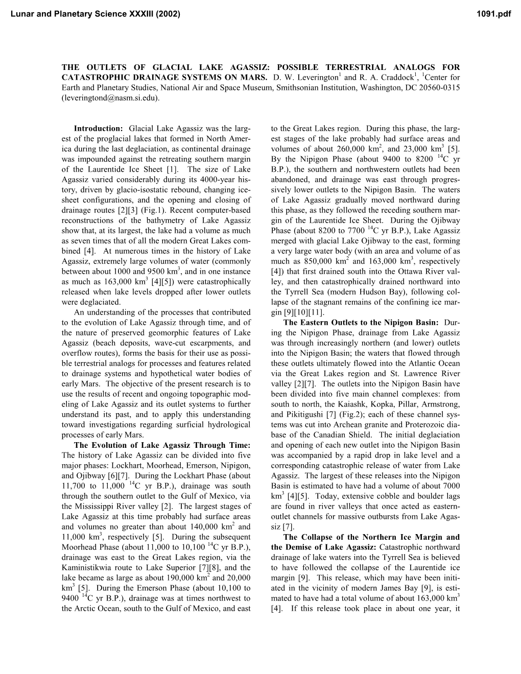 The Outlets of Glacial Lake Agassiz: Possible Terrestrial Analogs for Catastrophic Drainage Systems on Mars