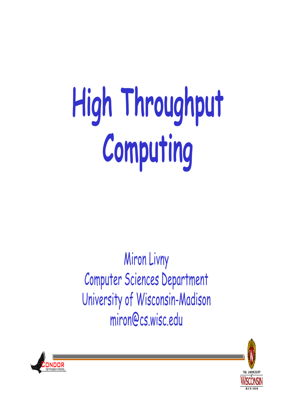 High Throughput Computing