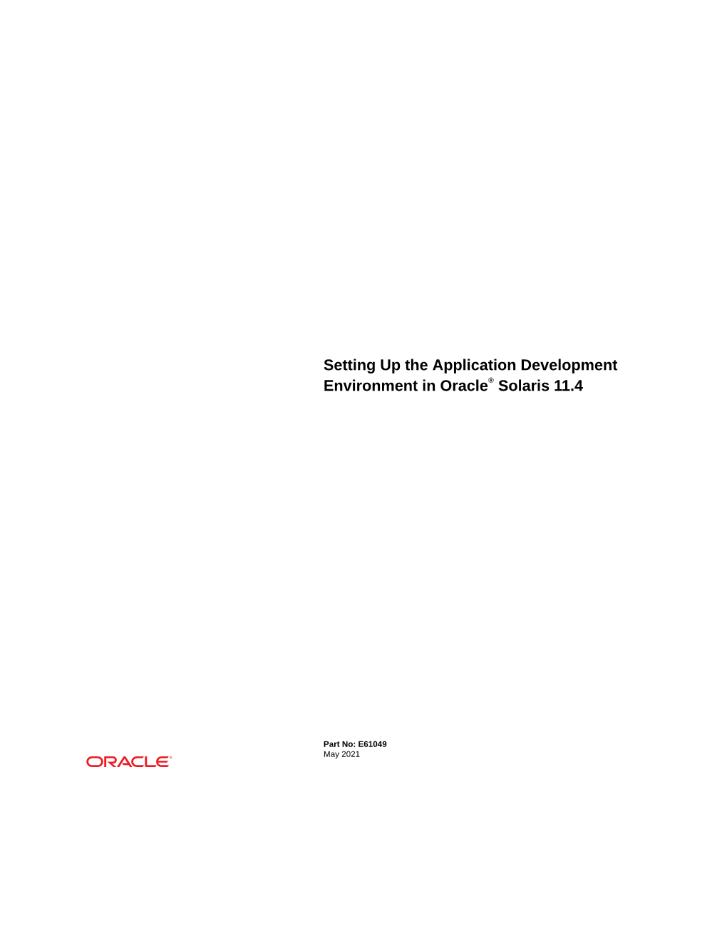 Setting up the Application Development Environment in Oracle Solaris 11.4 Part No: E61049 Copyright © 2010, 2021, Oracle And/Or Its Affiliates