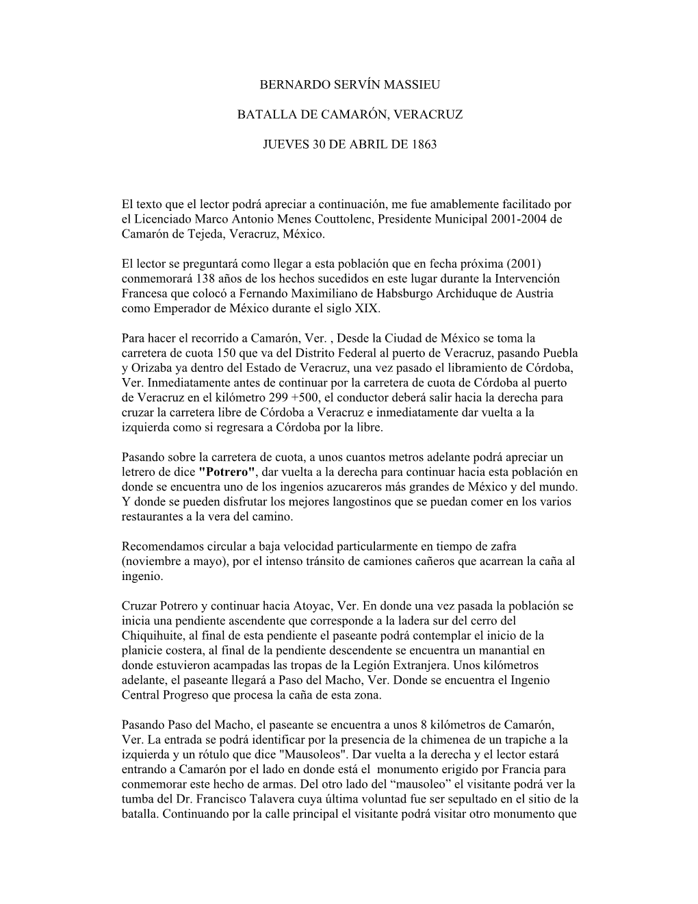 BERNARDO SERVÍN MASSIEU BATALLA DE CAMARÓN, VERACRUZ JUEVES 30 DE ABRIL DE 1863 El Texto Que El Lector Podrá Apreciar A