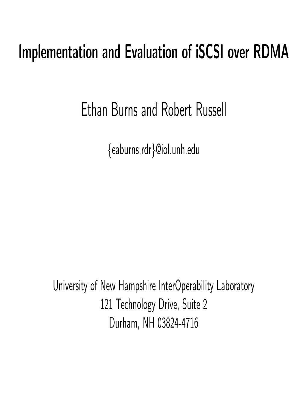 Implementation and Evaluation of Iscsi Over RDMA Ethan Burns and Robert Russell