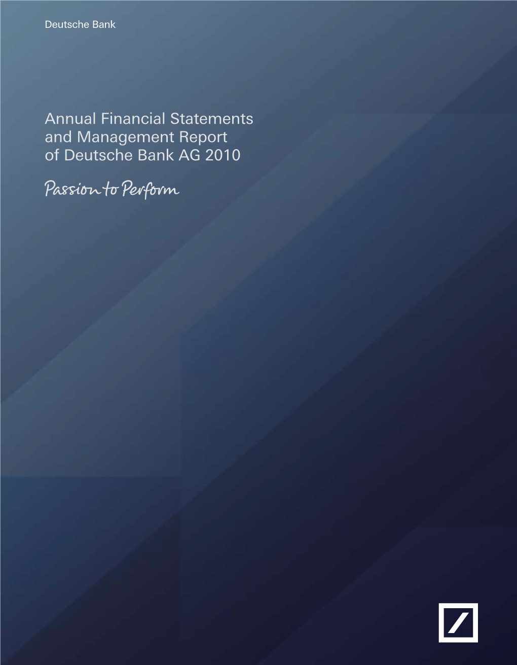 Annual Financial Statements and Management Report of Deutsche Bank AG 2010