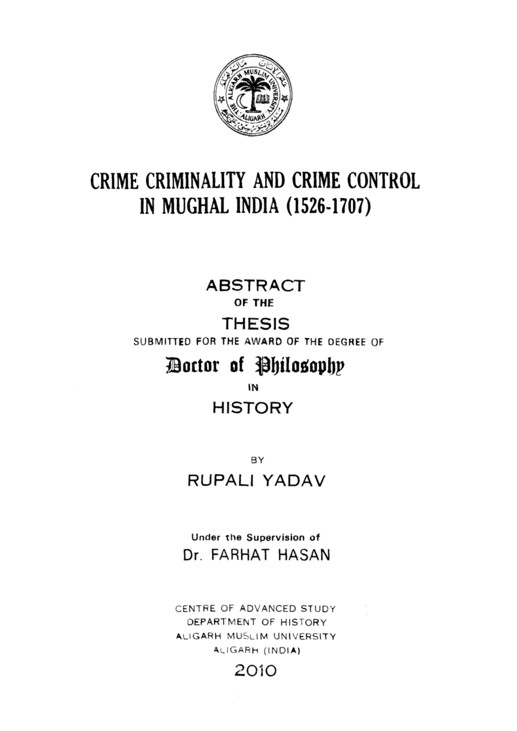 Crime Criminality and Crime Control in Mughal India (1526-1707)