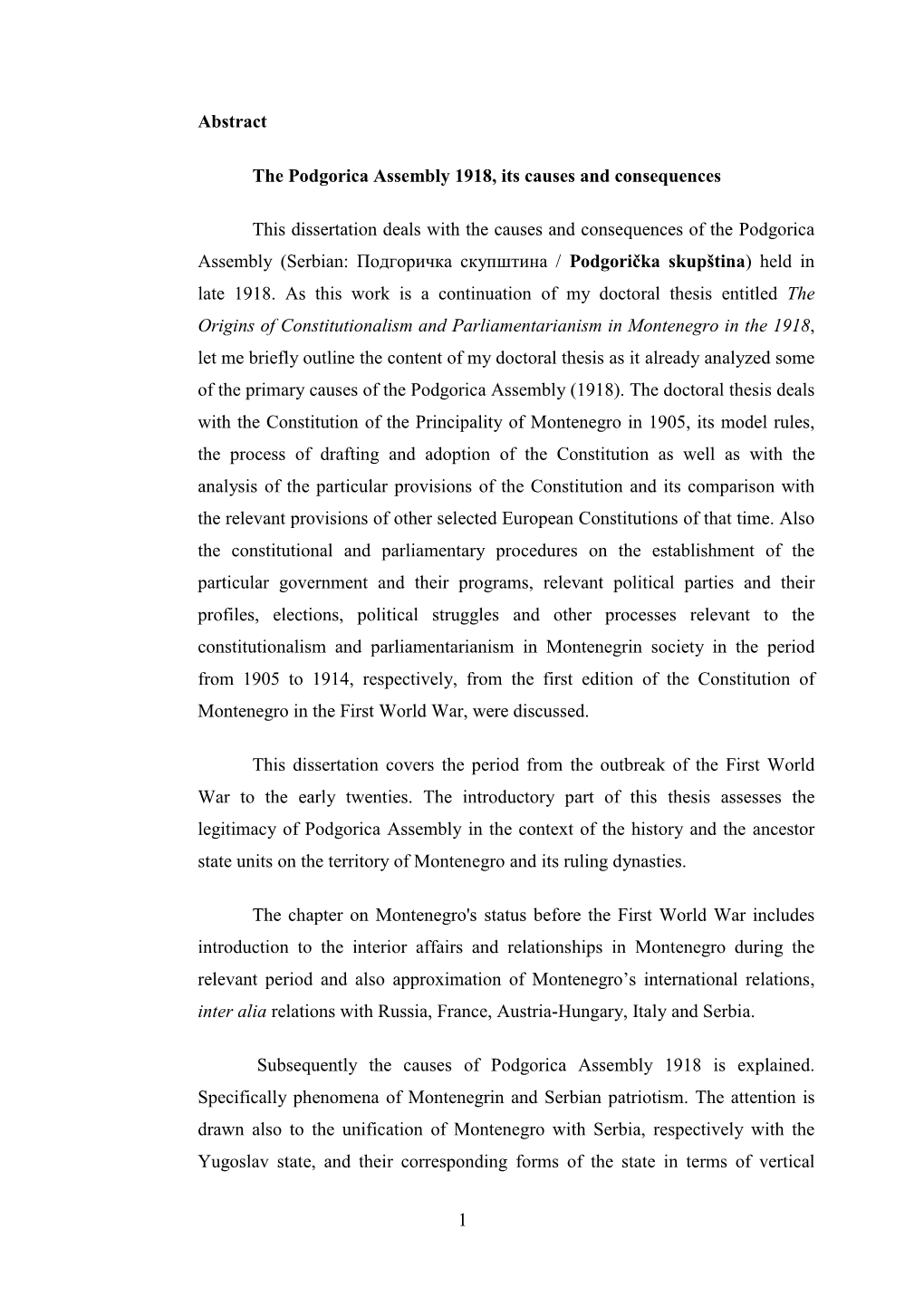 1 Abstract the Podgorica Assembly 1918, Its Causes and Consequences This Dissertation Deals with the Causes and Consequences Of