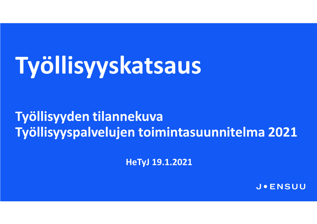 Työllisyyden Tilannekuva Työllisyyspalvelujen Toimintasuunnitelma 2021