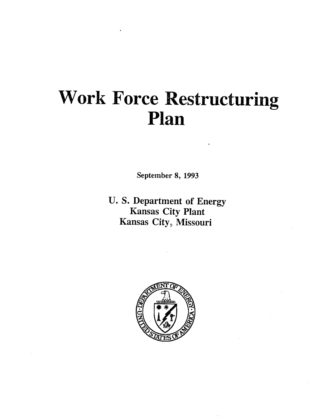 Work Force Restructuring Plan