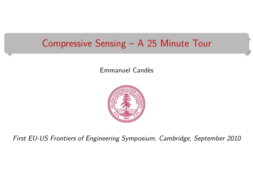 Compressive Sensing -- a 25 Minute Tour