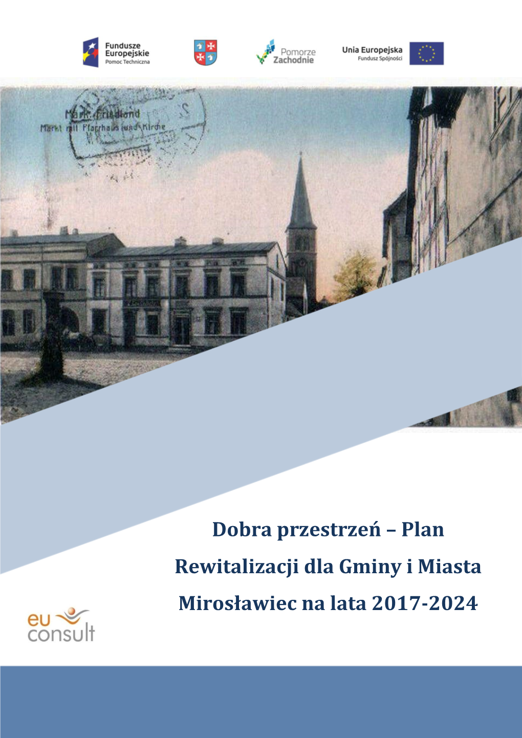 Plan Rewitalizacji Dla Gminy I Miasta Mirosławiec Na Lata 2017-2024