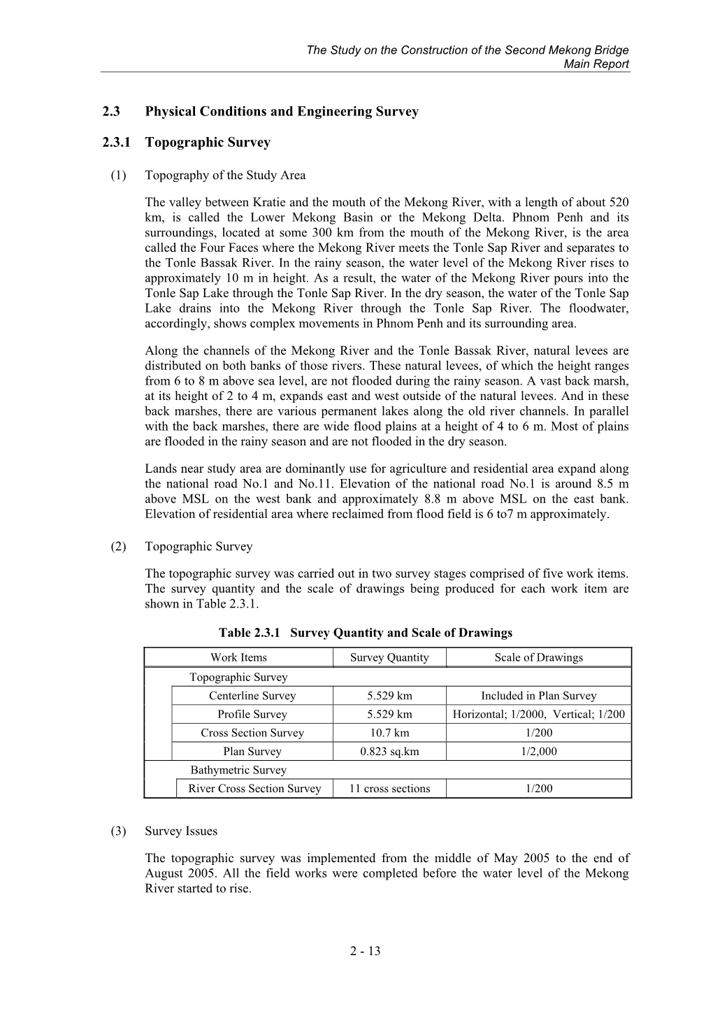 2.3 Physical Conditions and Engineering Survey 2.3.1