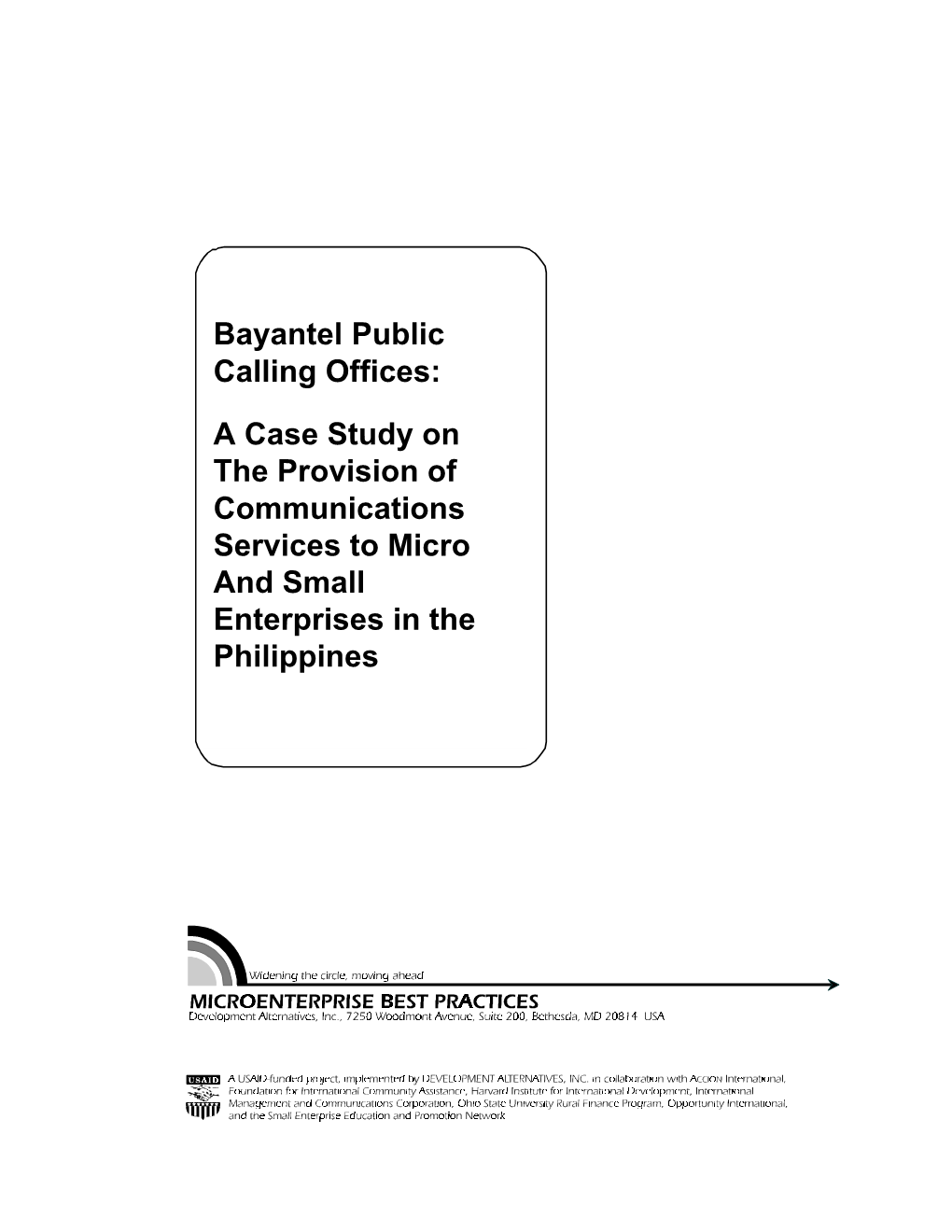Bayantel Public Calling Offices: a Case Study on the Provision of Communications Services to Micro and Small Enterprises in the Philippines