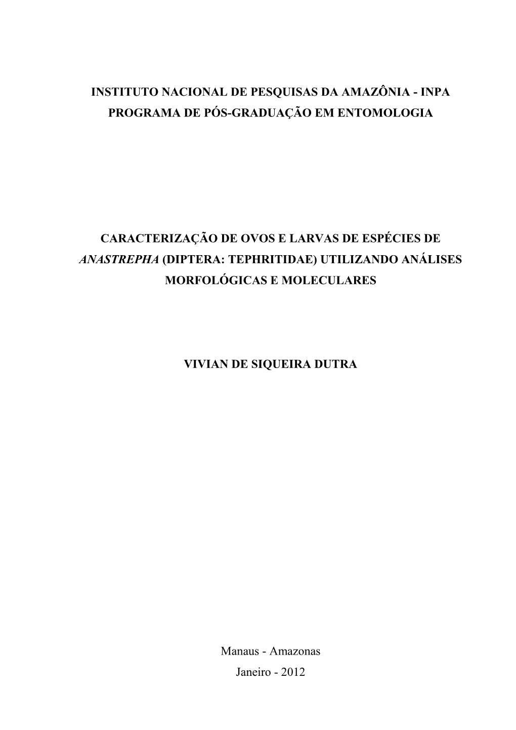 Anastrepha (Diptera: Tephritidae) Utilizando Análises Morfológicas E Moleculares