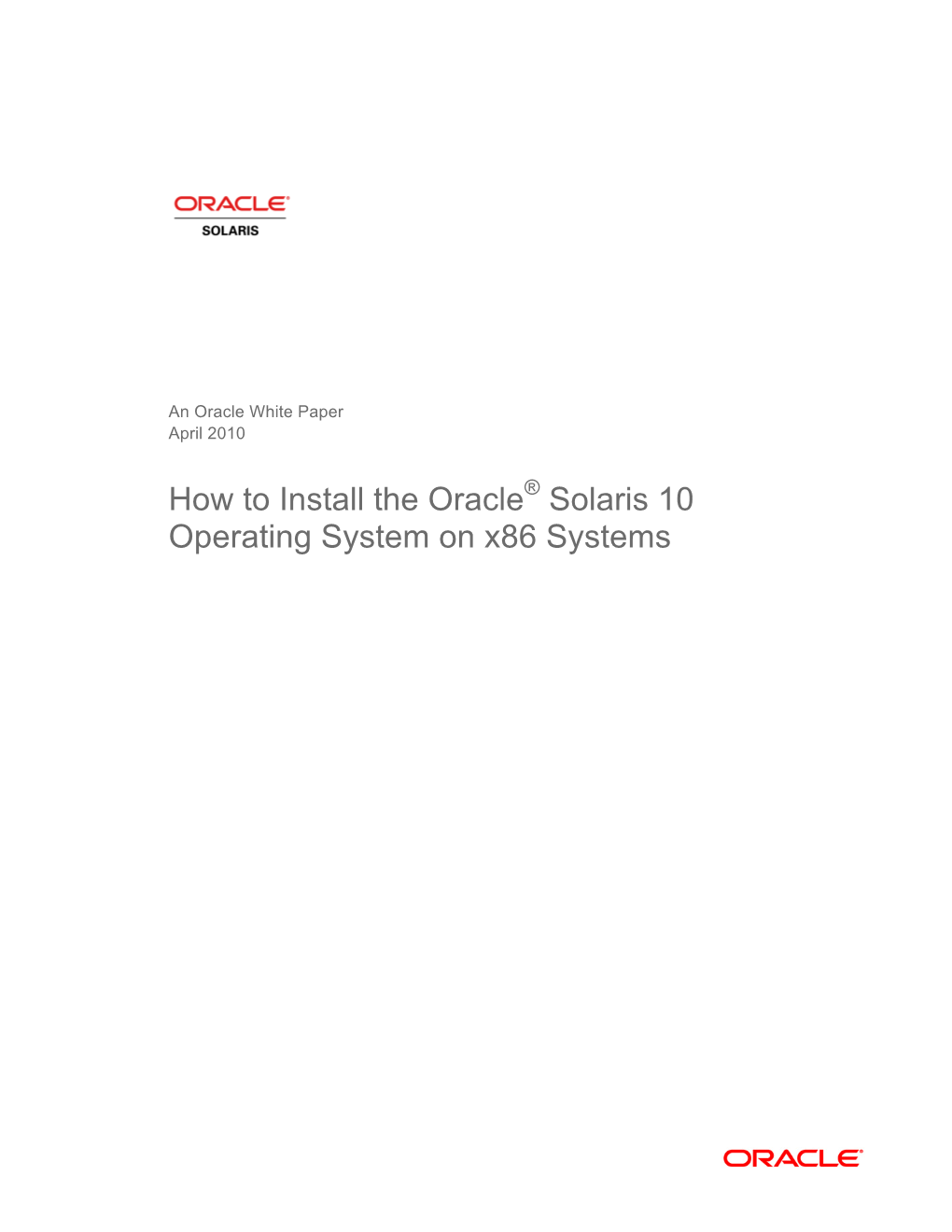 How to Install the Oracle® Solaris 10 Operating System on X86 Systems