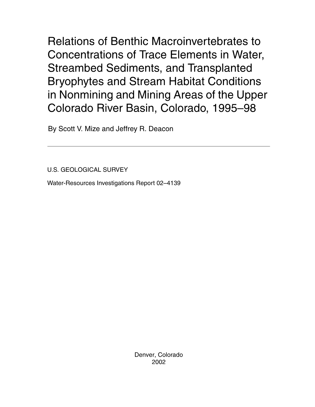 Relations of Benthic Macroinvertebrates to Concentrations of Trace Elements in Water, Streambed Sediments, and Transplanted Bryo