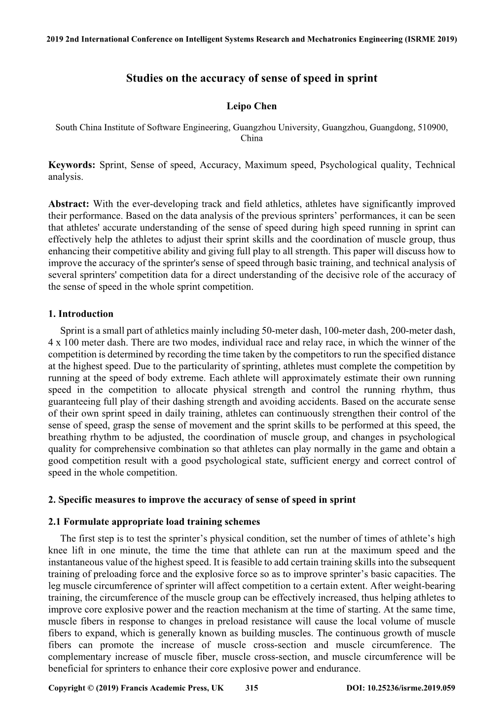 Studies on the Accuracy of Sense of Speed in Sprint