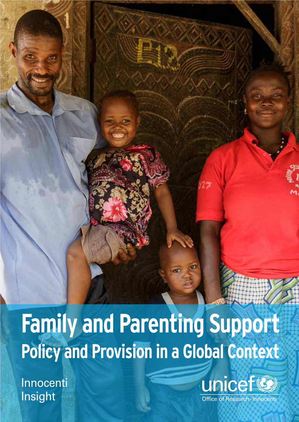 Family and Parenting Support : Policy and Provision in a Global Context