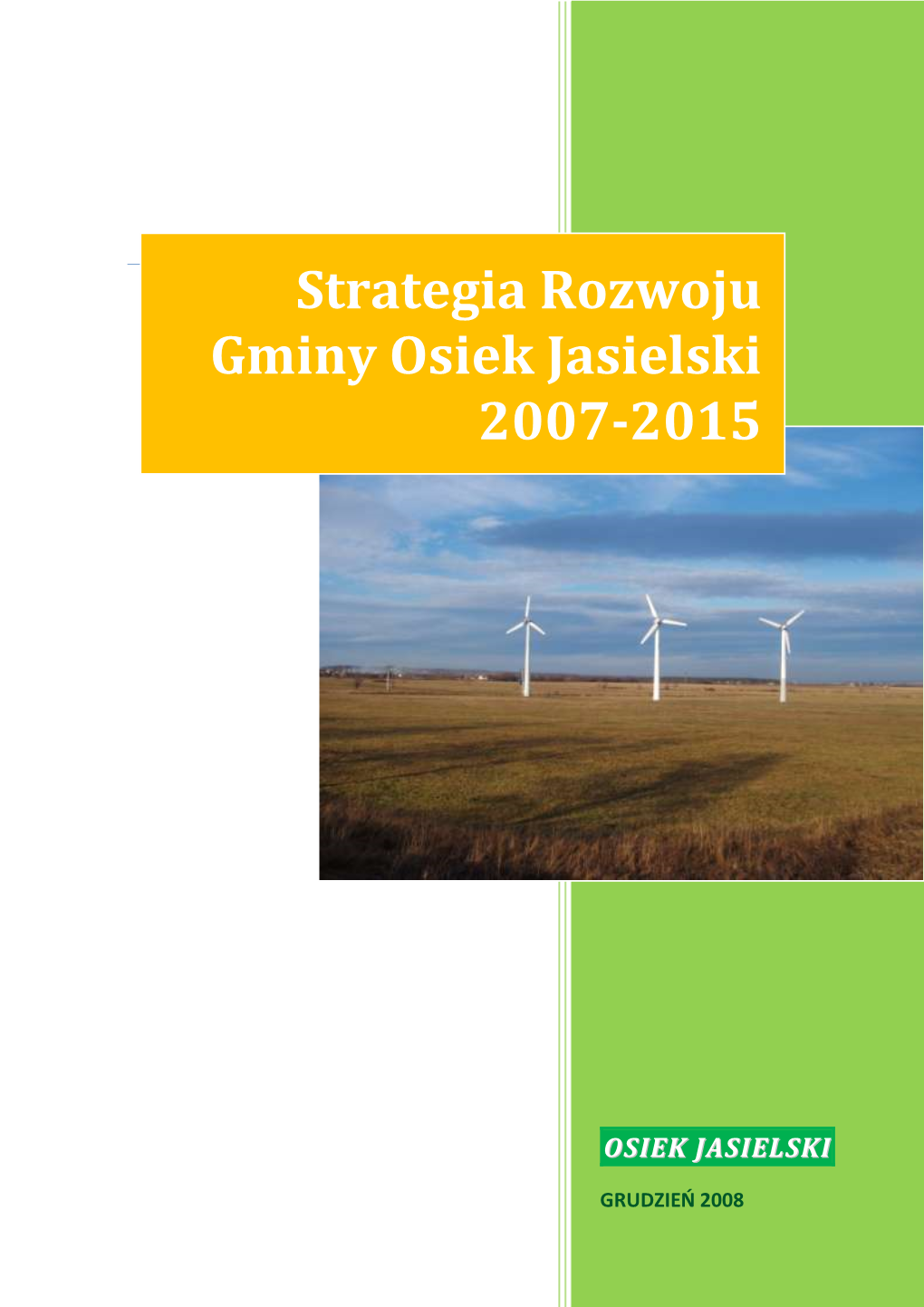 Strategia Rozwoju Gminy Osiek Jasielski 2007-2015