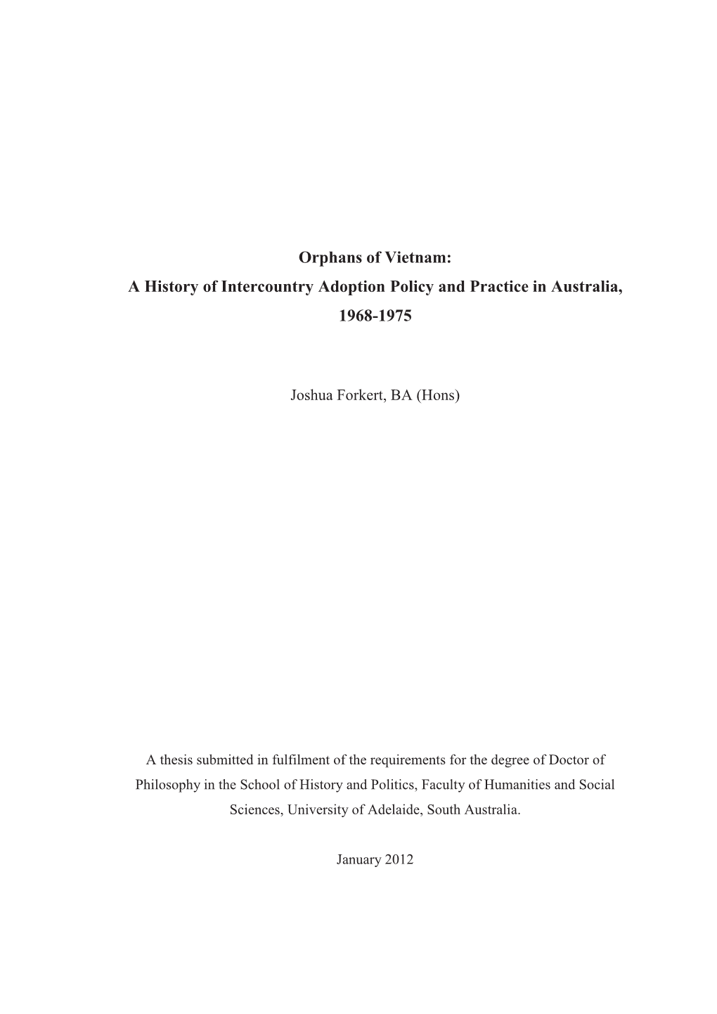 Orphans of Vietnam: a History of Intercountry Adoption Policy and Practice in Australia, 1968-1975