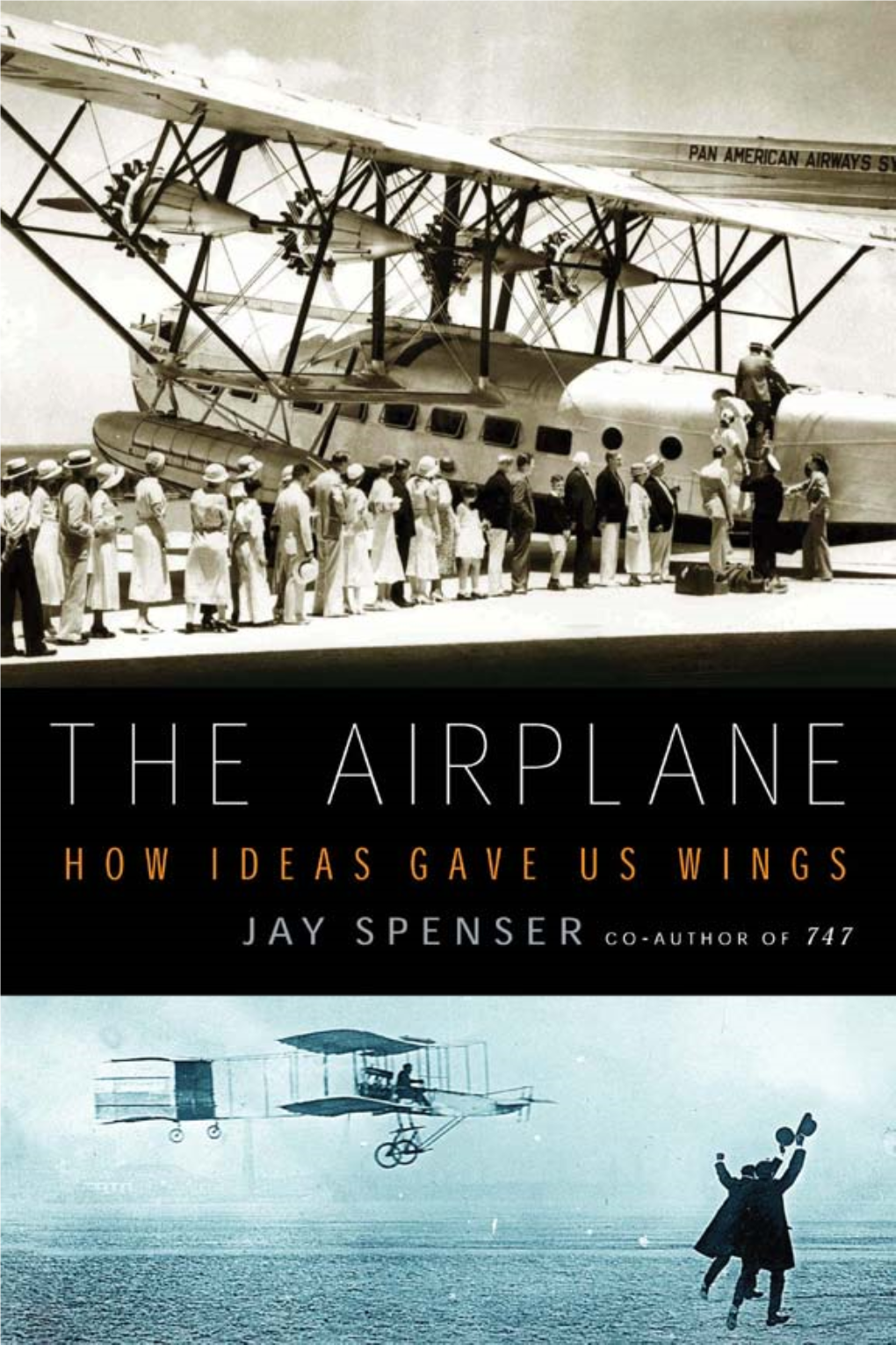 Airplane : How Ideas Gave Us Wings