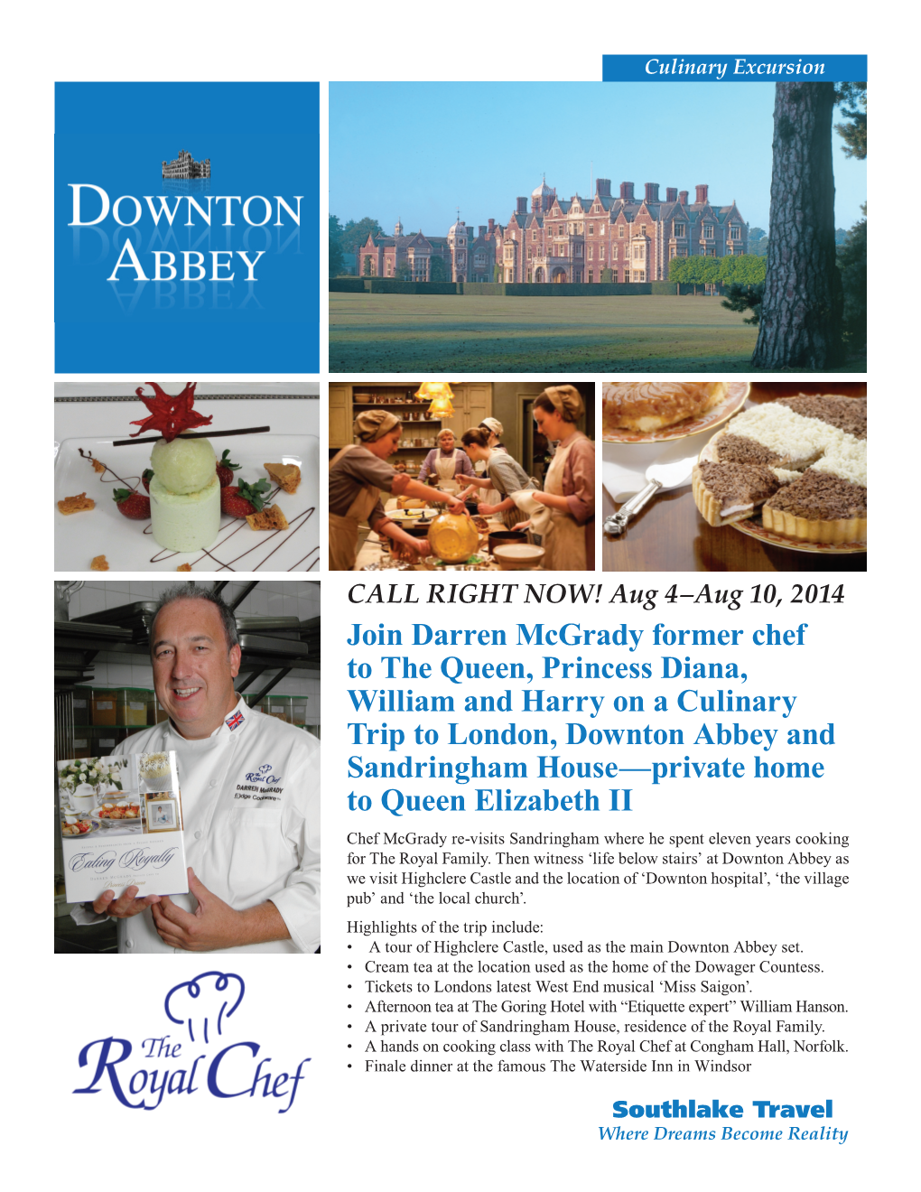Join Darren Mcgrady Former Chef to the Queen, Princess Diana