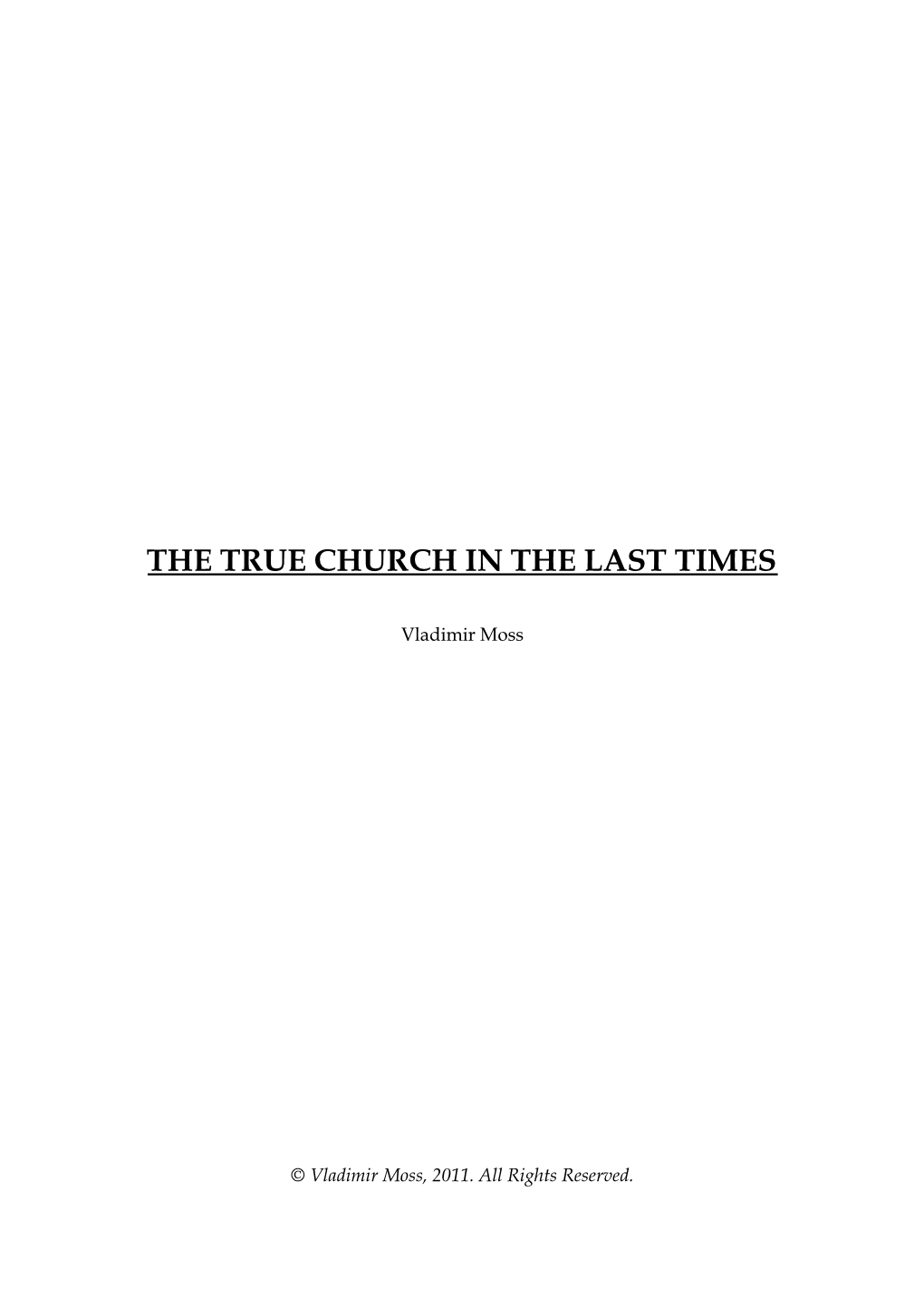 The True Church in the Last Times