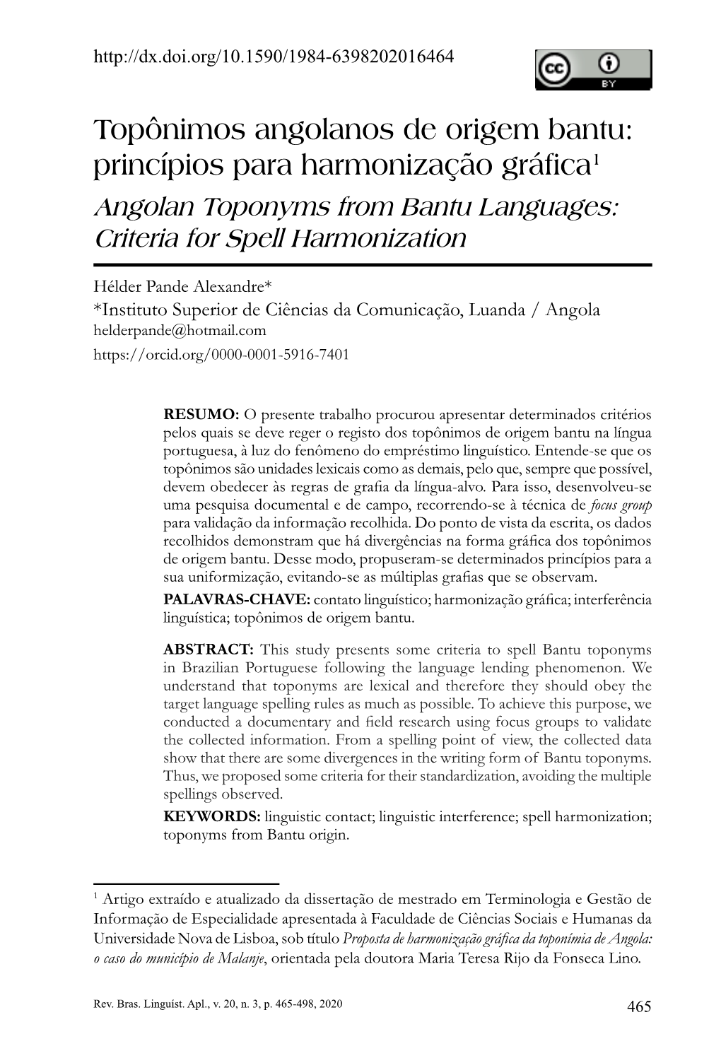 Topônimos Angolanos De Origem Bantu: Princípios Para Harmonização Gráfica1 Angolan Toponyms from Bantu Languages: Criteria for Spell Harmonization