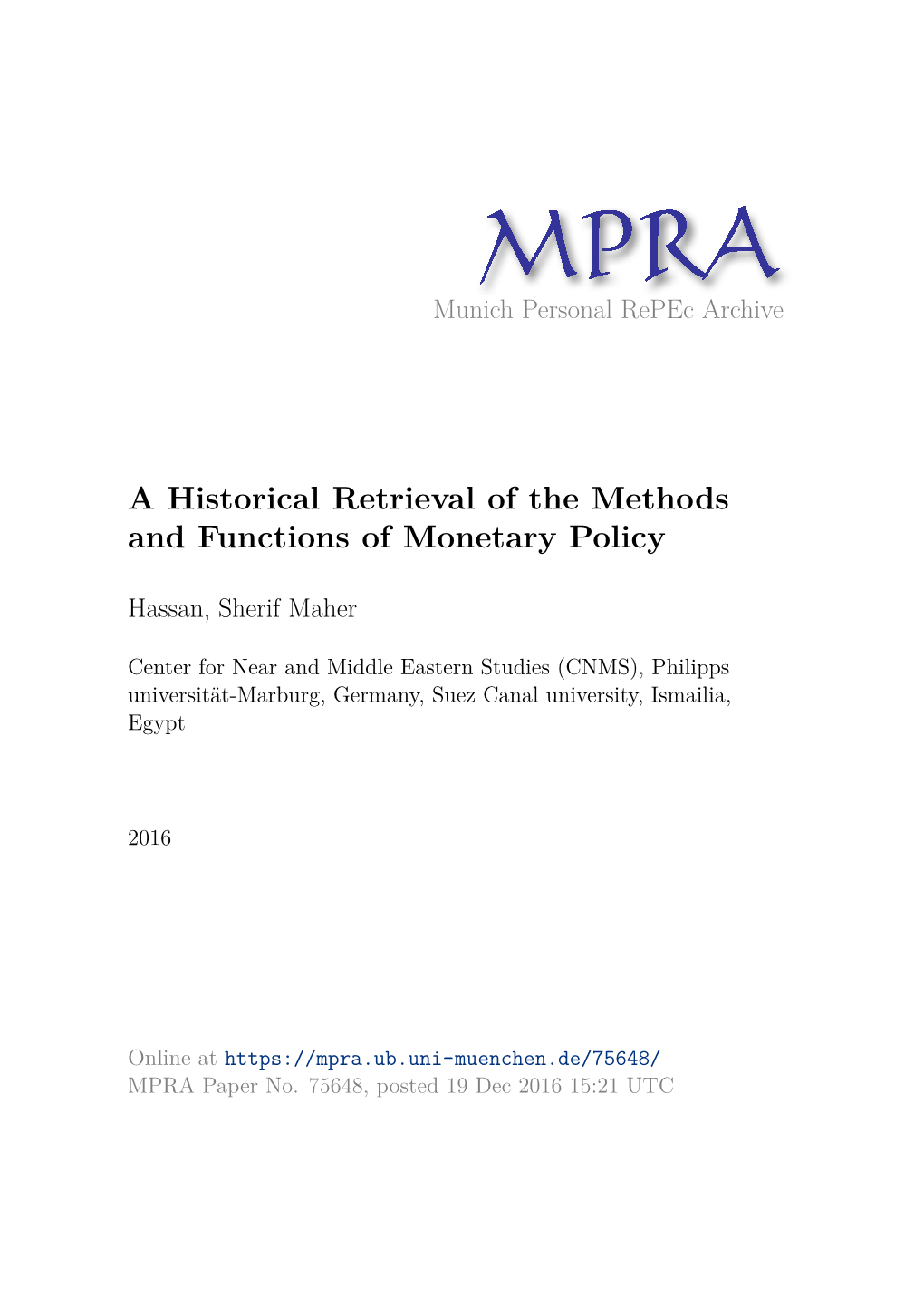 A Historical Retrieval of the Methods and Functions of Monetary Policy