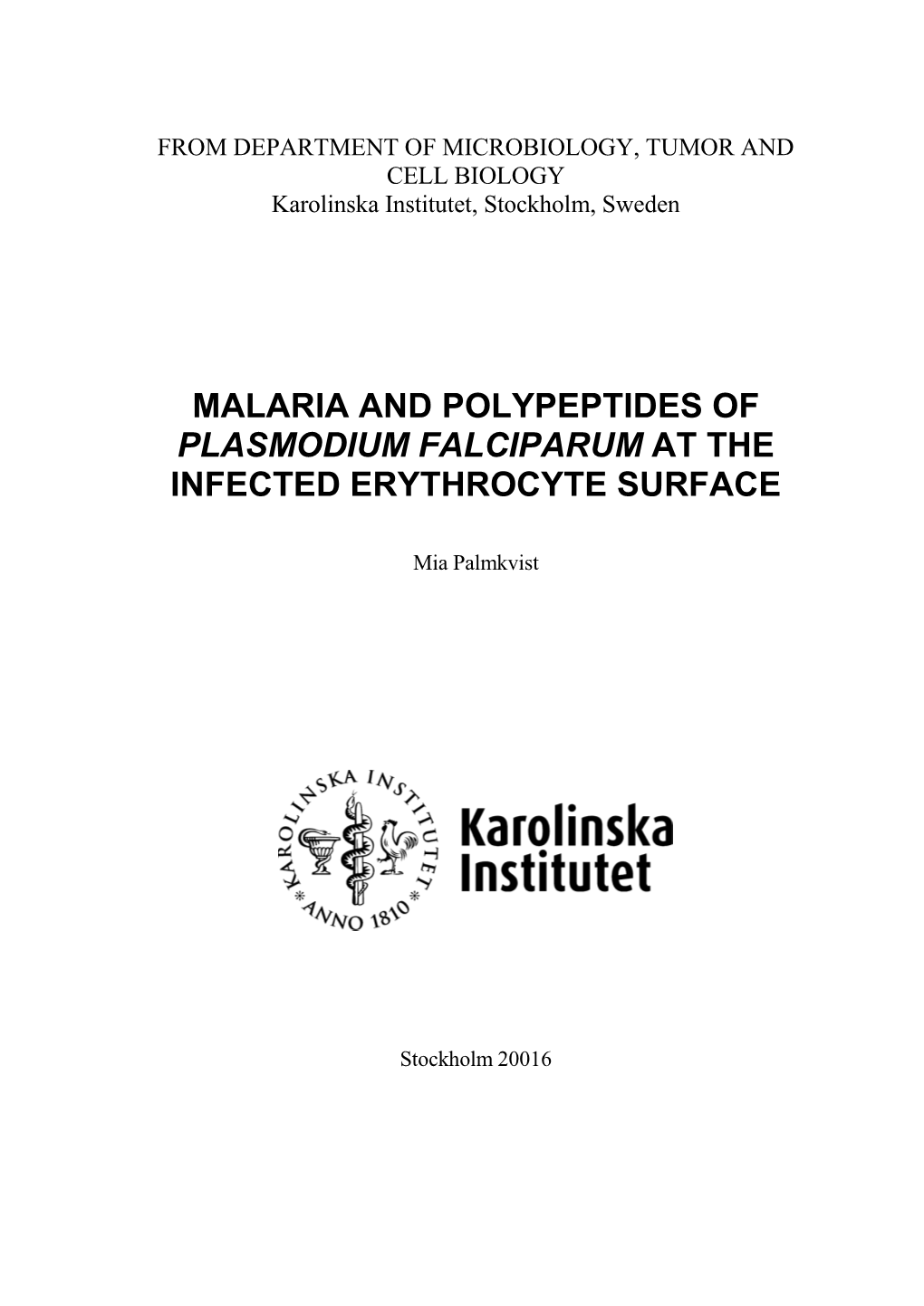Malaria and Polypeptides of Plasmodium Falciparum at the Infected Erythrocyte Surface
