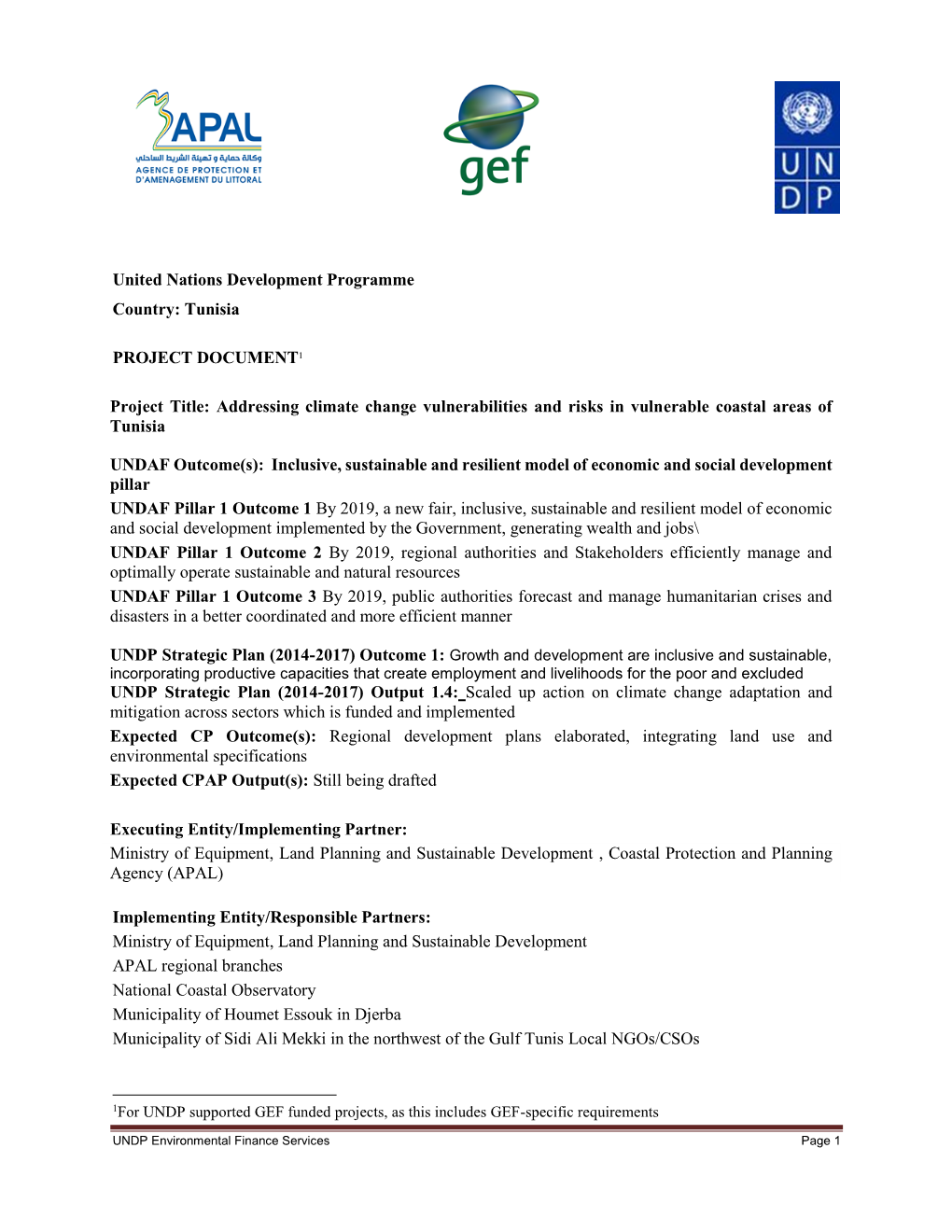 Tunisia PROJECT DOCUMENT1 Project Title: Addressing Climate Change Vulnerabilities