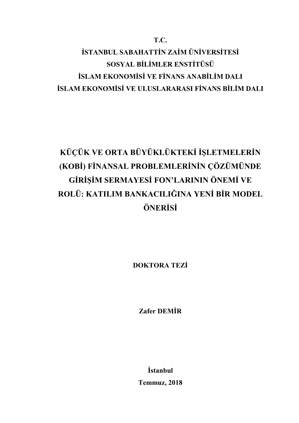 Kobi) Finansal Problemlerinin Çözümünde Girişim Sermayesi Fon’Larinin Önemi Ve Rolü: Katilim Bankaciliğina Yeni Bir Model