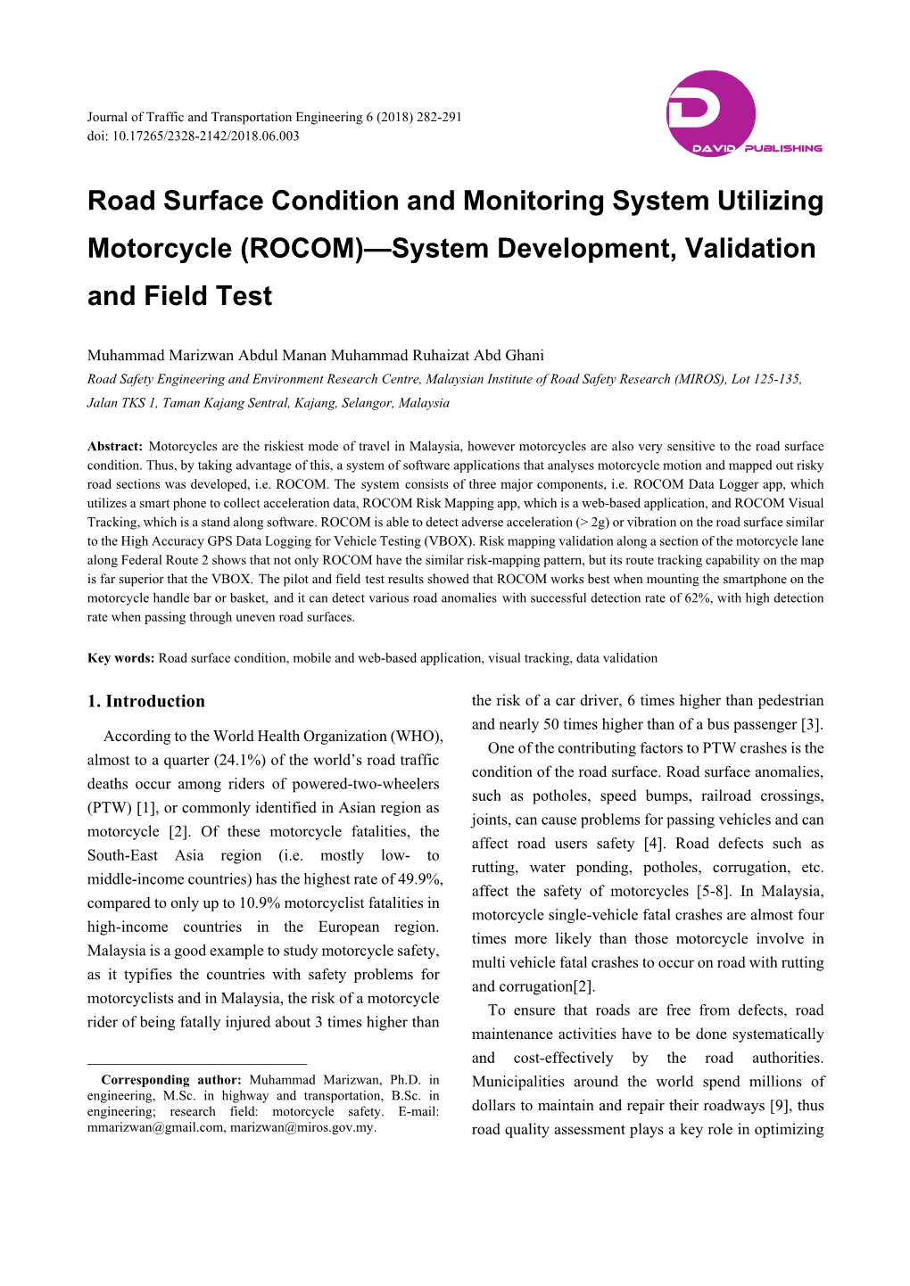 Road Surface Condition and Monitoring System Utilizing Motorcycle (ROCOM)—System Development, Validation and Field Test