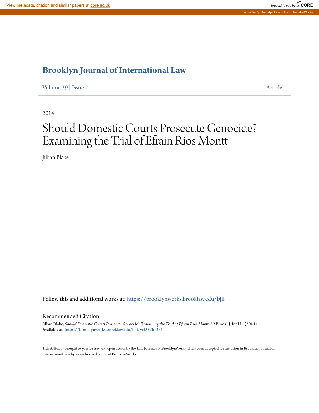 Should Domestic Courts Prosecute Genocide? Examining the Trial of Efrain Rios Montt Jillian Blake