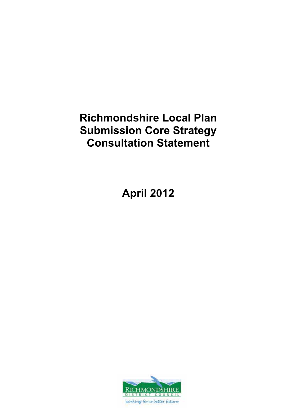 SD005 Richmondshire Local Plan Submission Core Strategy
