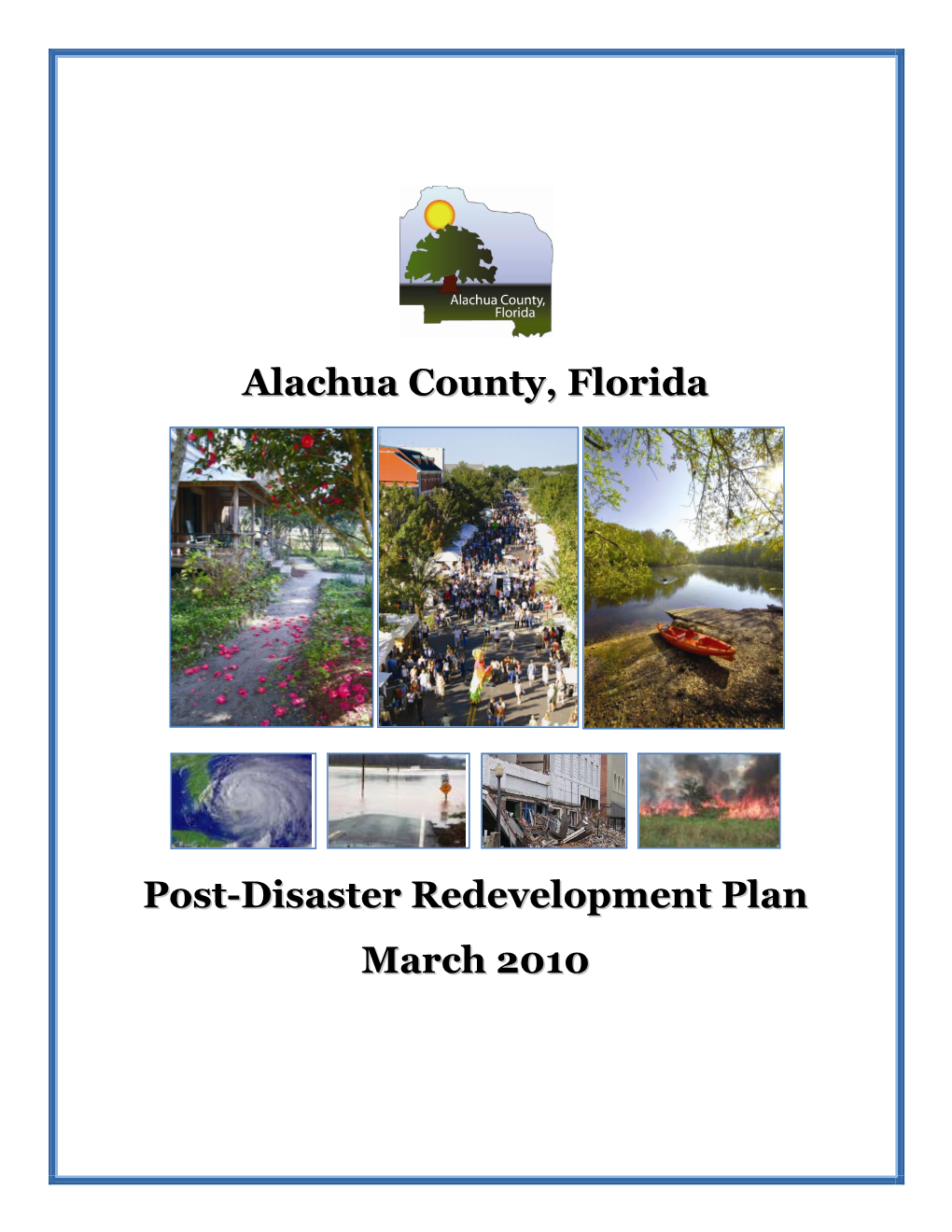 Alachua County, Florida Post-Disaster Redevelopment Plan March 2010